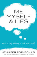 Jennifer Rothschild — Me, Myself, and Lies: What to Say When You Talk to Yourself