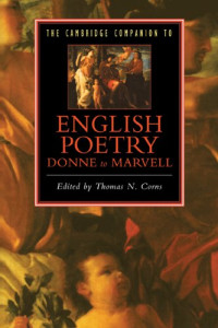 Thomas N. Corns — The Cambridge Companion to English Poetry, Donne to Marvell
