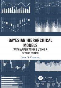 Peter D. Congdon (Author) — Bayesian Hierarchical Models-With Applications Using R, Second Edition