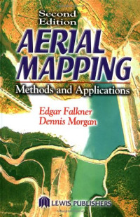 Dennis Morgan, Edgar Falkner — Aerial Mapping - Methods and Applications, Second Edition (Mapping Science)