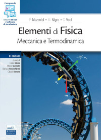 Paolo Mazzoldi, Massimo Nigro, Cesare Voci, E. Milani (editor), M. Marinelli (editor), G. Verona Rinati (editor), C. Verona (editor) — Elementi di Fisica. Meccanica e Termodinamica