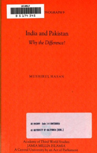 Mushirul Hasan — India and Pakistan: Why the Difference?