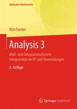 Otto Forster (auth.) — Analysis 3: Maß- und Integrationstheorie, Integralsätze im IRn und Anwendungen
