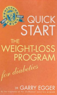 Garry Egger — Quick Start: The Weight-loss Program: for Diabetes and Blood Sugar Control