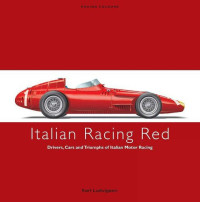 Karl Ludvigsen — Racing Colours : Italian Racing Red