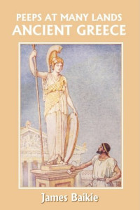 James Baikie — Peeps at Many Lands: Ancient Greece