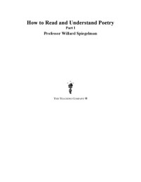 Spiegelman, Willard — How to read and understand poetry. Part 1 of 2