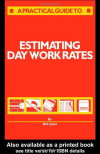 R. Jones — Estimating Day Work Rates 2nd Edition