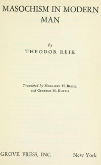 Reik, Theodor — Masochism in Modern Man
