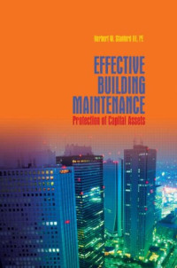 Herb Stanford — Effective Building Maintenance: Protection of Capital Assets