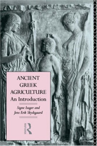 Signe Isager, Jens Erik Skydsgaard — Ancient Greek Agriculture: An Introduction