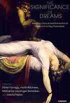Peter Fonagy — The Significance of Dreams: Bridging Clinical and Extraclinical Research in Psychoanalysis