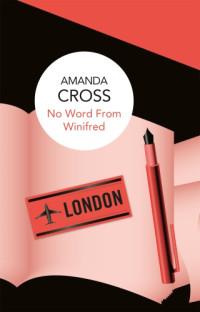 Cross, Amanda;Fansler, Kate — No Word From Winifred