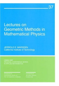 Jerrold E. Marsden — Lectures on Geometric Methods in Mathematical Physics