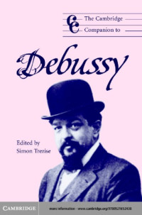 Simon Trezise — The Cambridge Companion to Debussy (2nd ed. 2003) [Cambridge Companions to Music]