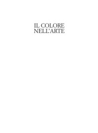 Massimo Carboni, Ronald Lightbown — Il colore nell'arte. Ediz. a colori