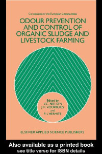 V C Nielsen,J H Voorburg,Ebooks Corporation. — Odour Prevention and Control of Organic Sludge and Livestock