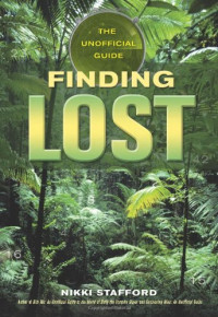 Nikki Stafford — Finding Lost: The Unofficial Guide