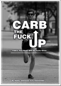 Harley Johnstone — Carb the fuck up