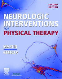 Suzanne ''Tink'' Martin MACT  PT, Mary Kessler MHS  PT — Neurologic Interventions for Physical Therapy, 2nd Edition