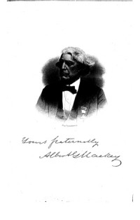 Albert G. MacKey 33*, William J. Hughan 32*, Edward L. Hawkins 30* — An Encyclopedia of Freemasonry Volume 1