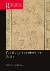 Lloyd Ridgeon — Routledge Handbook on Sufism
