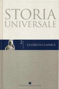 Domenico Musti — Storia universale. La Grecia classica