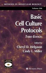 Cheryl D. Helgason (auth.), Cheryl D. Helgason, Cindy L. Miller (eds.) — Basic Cell Culture Protocols