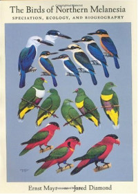 Ernst Mayr, Jared M. Diamond — The Birds of Northern Melanesia