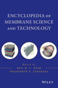 Eric M. V. Hoek, Volodymyr V. Tarabara — Encyclopedia of Membrane Science and Technology
