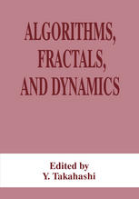 Jon Aaronson, Toshihiro Hamachi, Klaus Schmidt (auth.), Y. Takahashi (eds.) — Algorithms, Fractals, and Dynamics