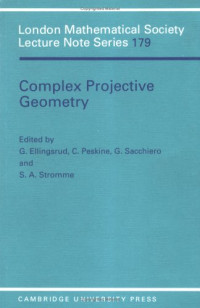G. Ellingsrud, C. Peskine, G. Sacchiero, S. A. Stromme — Complex projective geometry: selected papers