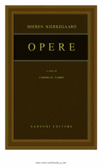 Soren Kierkegaard, a cura di Cornelio Fabro — Opere