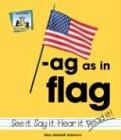 Mary Elizabeth Salzmann — Ag As in Flag (Word Families Set 1)