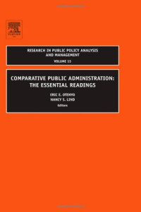 Eric Edwin Otenyo, Nancy S. Lind — Comparative Public Administration: The Essential Readings