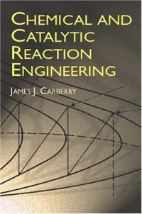 James J. Carberry — Chemical and Catalytic Reaction Engineering