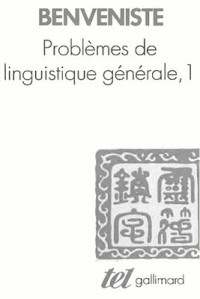 Benveniste É. — Problèmes de linguistique générale. Tome 1