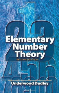 Underwood Dudley — Elementary Number Theory