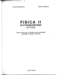 C. Mencuccini, V. Silvestrini [ITALIAN] — Fisica Generale II (Elettromagnetismo, Ottica)