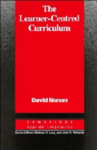 David Nunan — The Learner-Centred Curriculum: A Study in Second Language Teaching