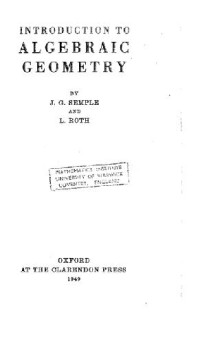 J. G Semple — Introduction to algebraic geometry,