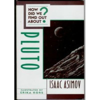 Isaac Asimov — How Did We Find Out About Pluto?