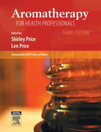Len Price; Shirley Price — Aromatherapy for health professionals