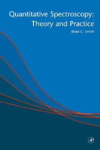 Brian C. Smith — Quantitative Spectroscopy: Theory and Practice