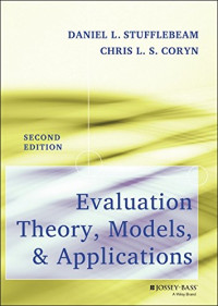 Daniel L. Stufflebeam, Chris L. S. Coryn — Evaluation Theory, Models, and Applications