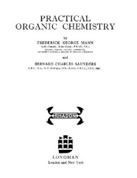 Mann, Saunders. — Practical organic chemistry