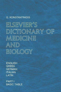 Giannis Konstantinidis — Elsevier's Dictionary of Medicine and Biology: In English, Greek, German, Italian, and Latin; PART 1, BASIC TABLE