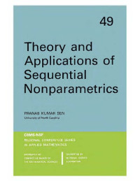 P. Sen — Theory and Applns of Sequential Nonparametrics