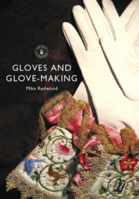 Mike Redwood — Gloves and Glove-Making