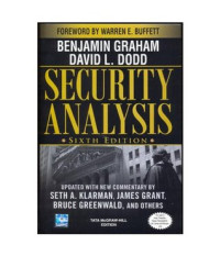 Benjamin Graham; David L. Dodd; James Grant; Warren Buffett — Security Analysis